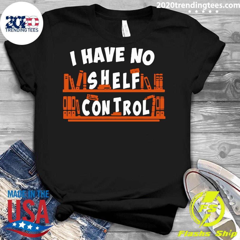 I Have No Shelf Control - Adult & Kids T-Shirts, Sweatshirts & Hoodies apparel design preview 3
