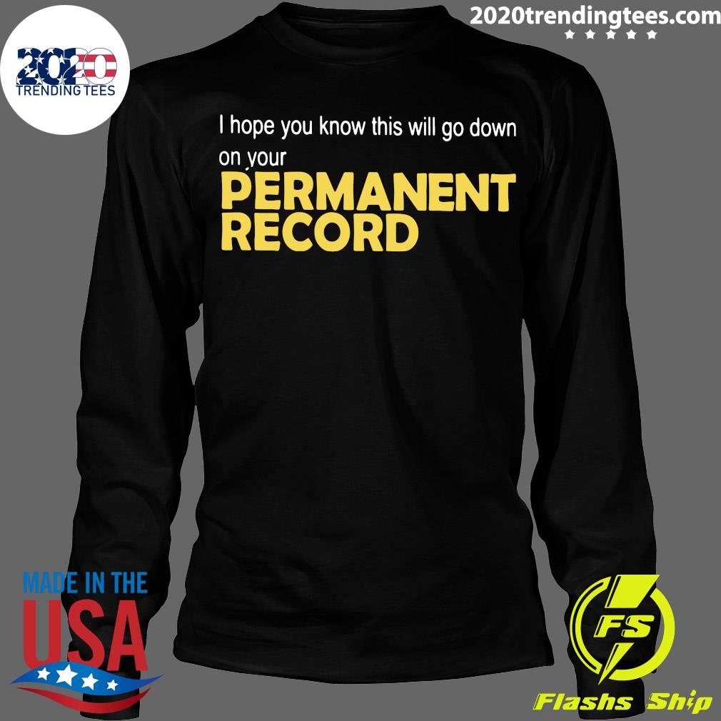 I Hope You Know This Will Go Down On Your Permanent - Adult & Kids T-Shirts, Sweatshirts & Hoodies apparel design preview 4