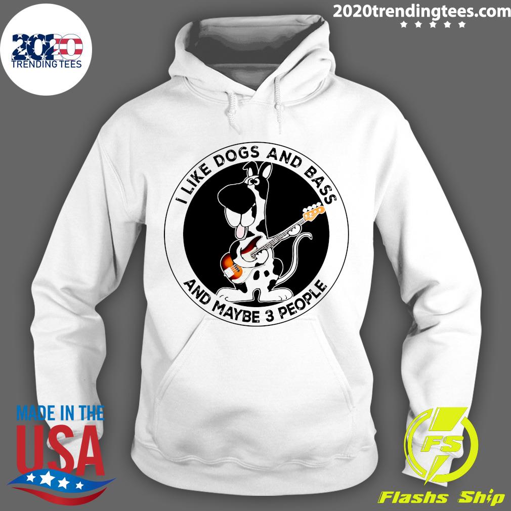 I Like Dogs And Bass Maybe 3 People - Adult & Kids T-Shirts, Sweatshirts & Hoodies apparel design preview 2