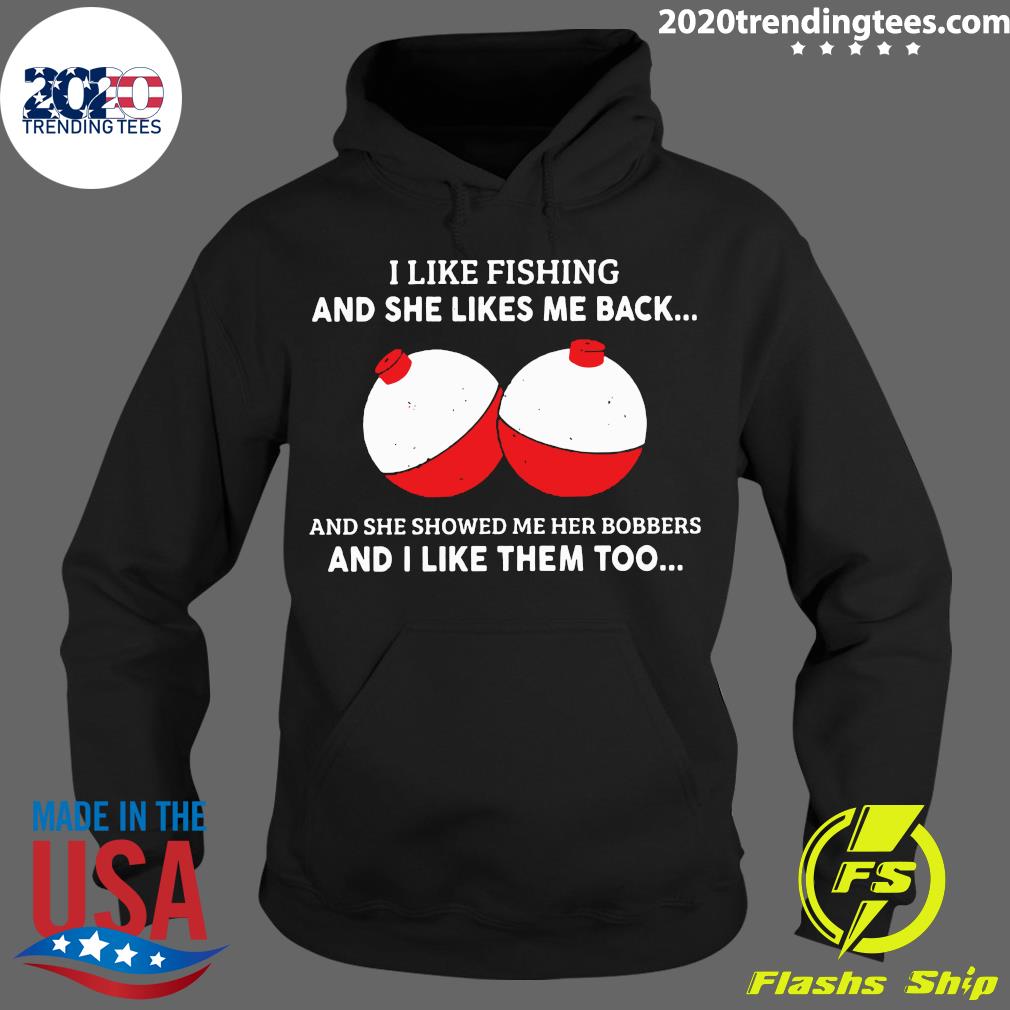 I Like Fishting And She Likes Me Back Showed Her - Adult & Kids T-Shirts, Sweatshirts & Hoodies apparel design preview 2