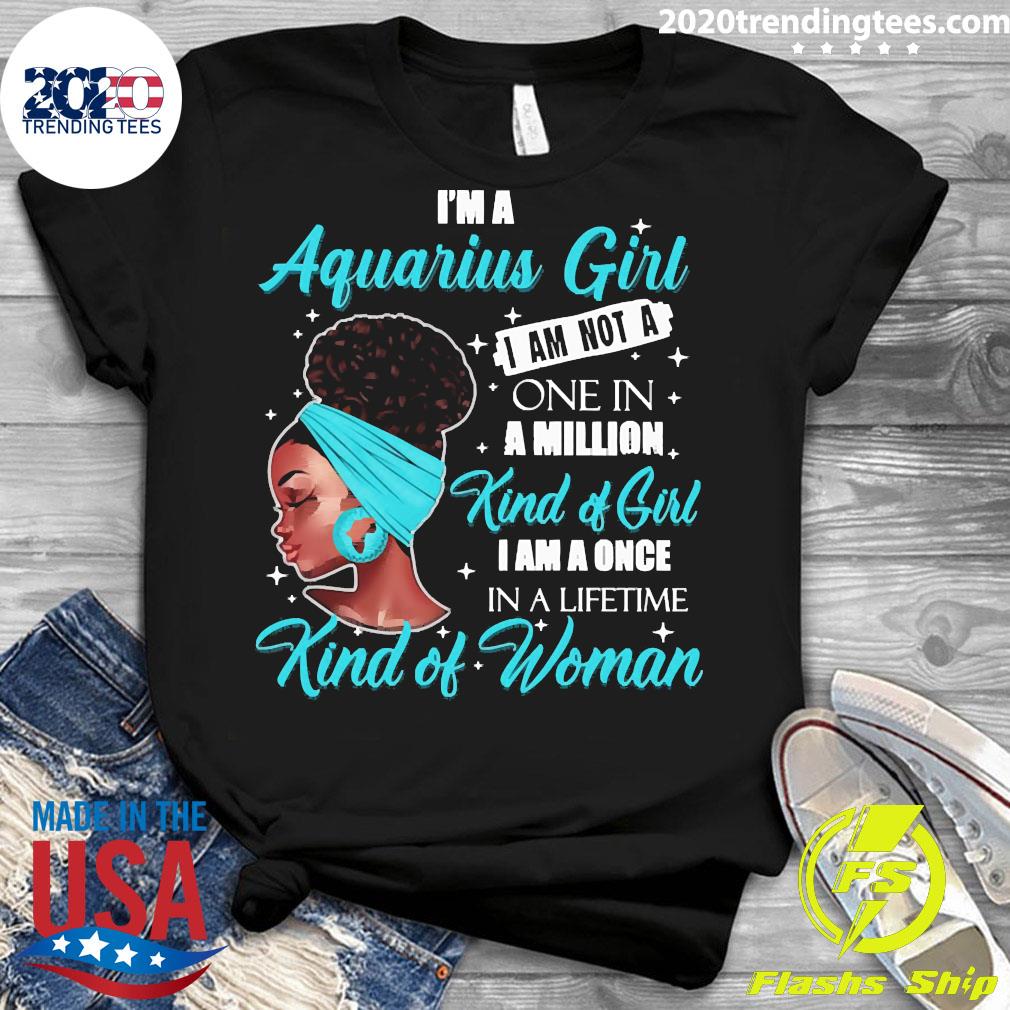 I'm A Aquarius Girl I Am Not One In Million Kind Of - Adult & Kids T-Shirts, Sweatshirts & Hoodies apparel design preview 3