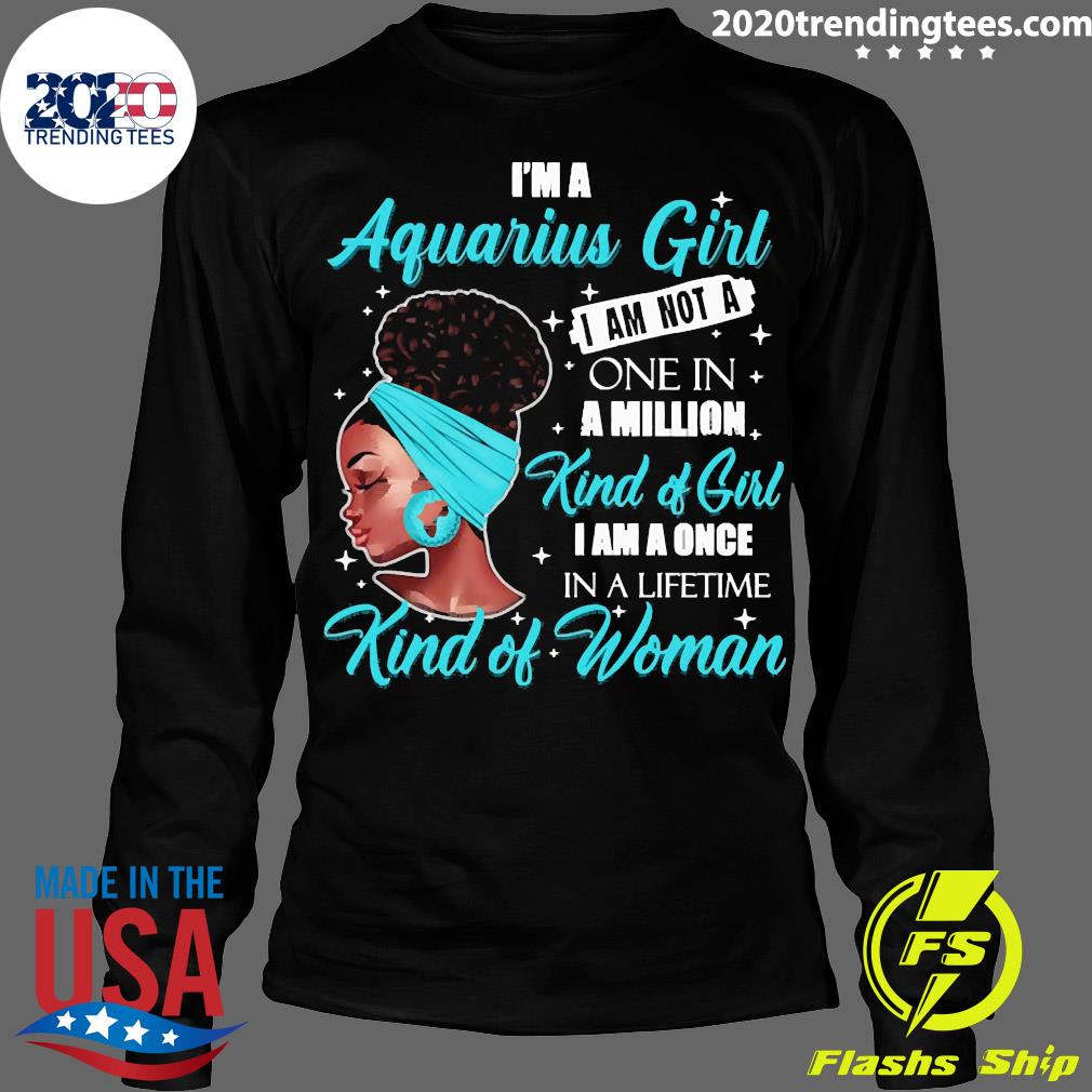 I'm A Aquarius Girl I Am Not One In Million Kind Of - Adult & Kids T-Shirts, Sweatshirts & Hoodies apparel design preview 4