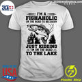 I'm A Fishaholic On The Road To Recovery Just Kidding - Adult & Kids T-Shirts, Sweatshirts & Hoodies apparel design preview 1