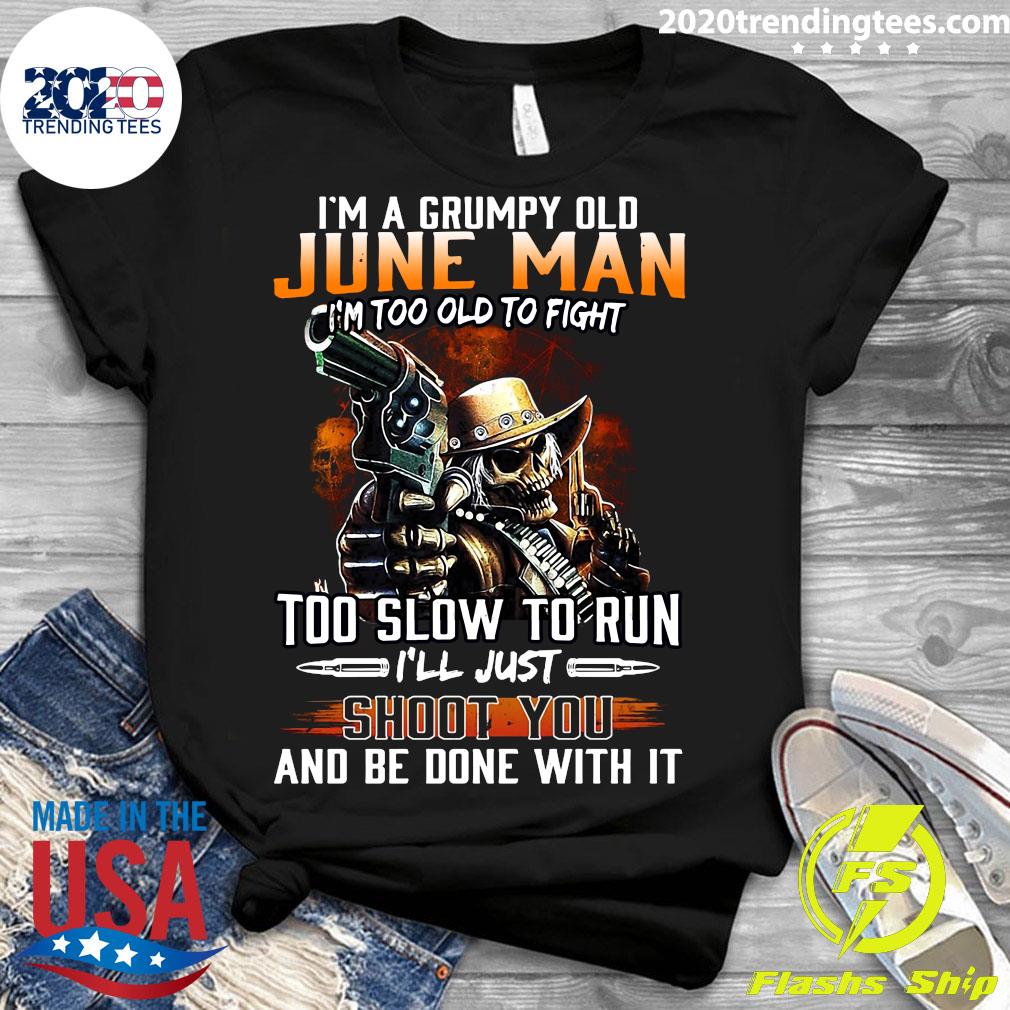 I'm A Grumpy Old June Man Too To Fight Slow Run - Adult & Kids T-Shirts, Sweatshirts & Hoodies apparel design preview 3