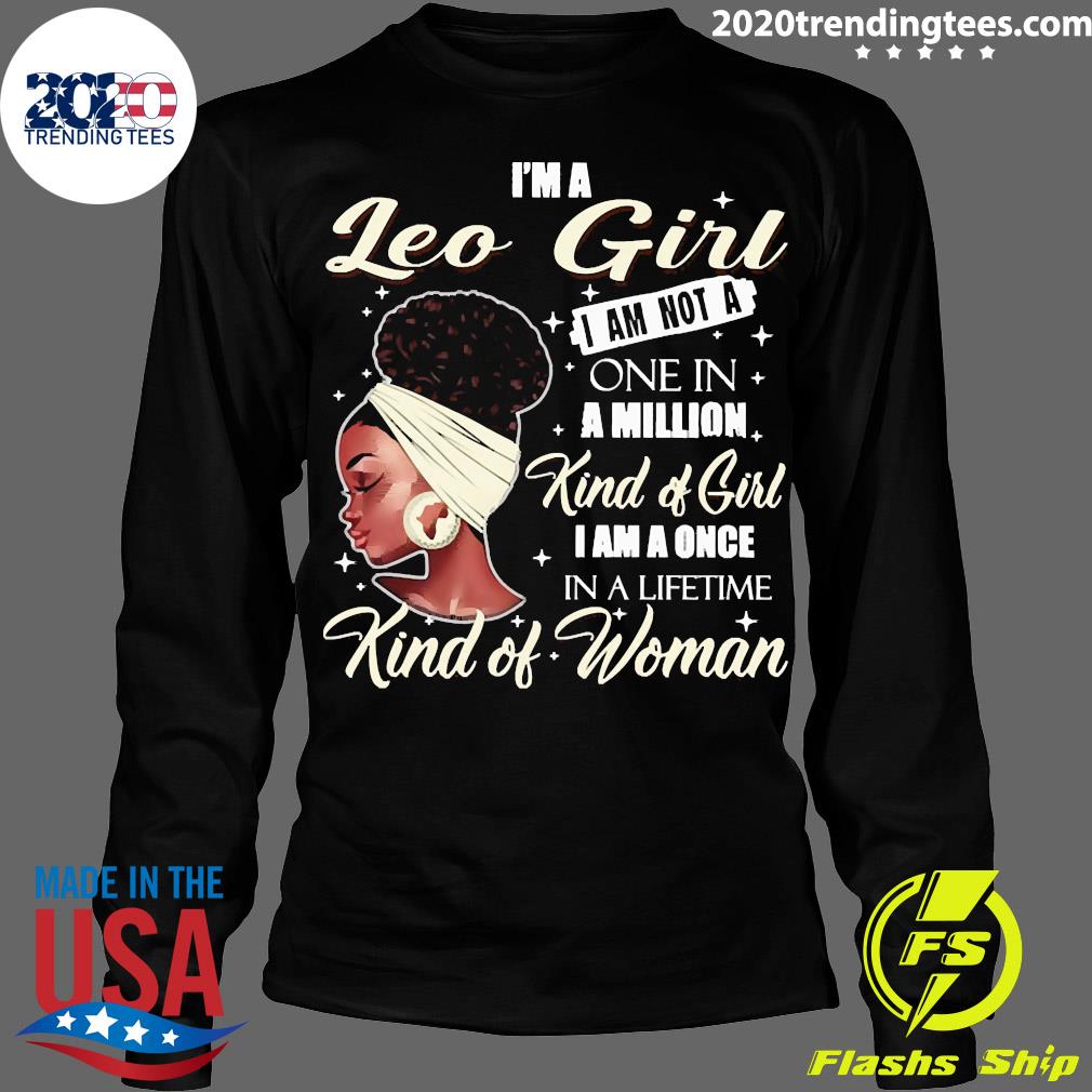 I'm A Leo Girl I Am Not One In Million Kind Of - Adult & Kids T-Shirts, Sweatshirts & Hoodies apparel design preview 4