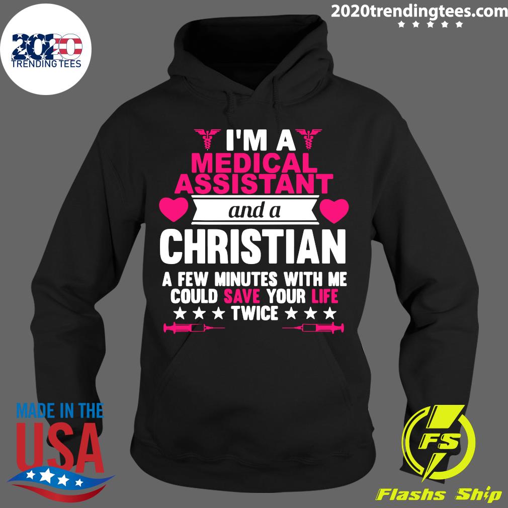 I'm A Medical Assistant And Christian Few Minutes - Adult & Kids T-Shirts, Sweatshirts & Hoodies apparel design preview 2