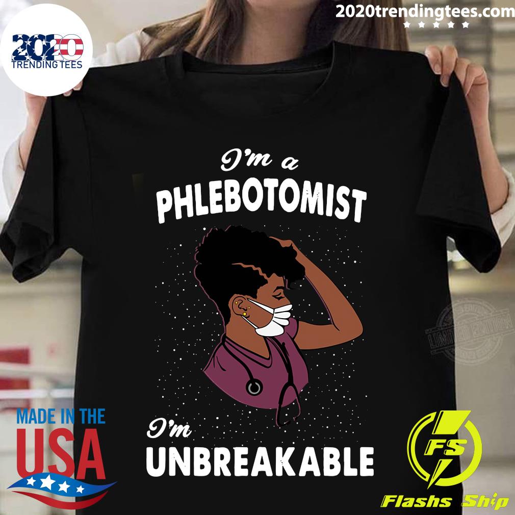 I'm A Phlebotomist Unbreakable - Adult & Kids T-Shirts, Sweatshirts & Hoodies apparel design preview 1