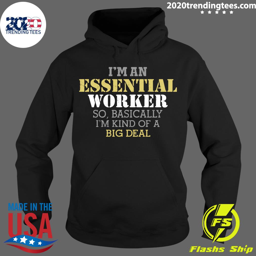I'm An Essential Worker - Adult & Kids T-Shirts, Sweatshirts & Hoodies apparel design preview 2