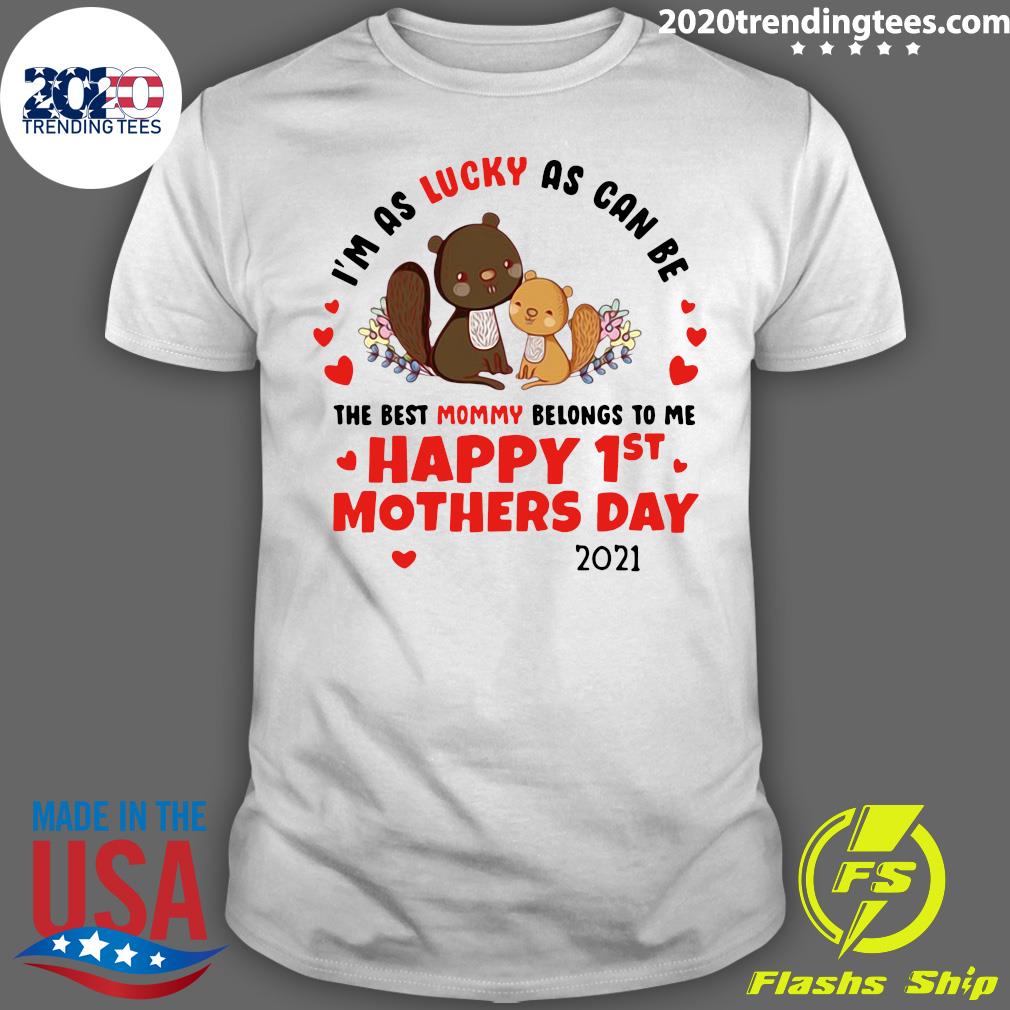 I'm As Lucky Can Be The Best Mommy Belongs To Me - Adult & Kids T-Shirts, Sweatshirts & Hoodies apparel design preview 1