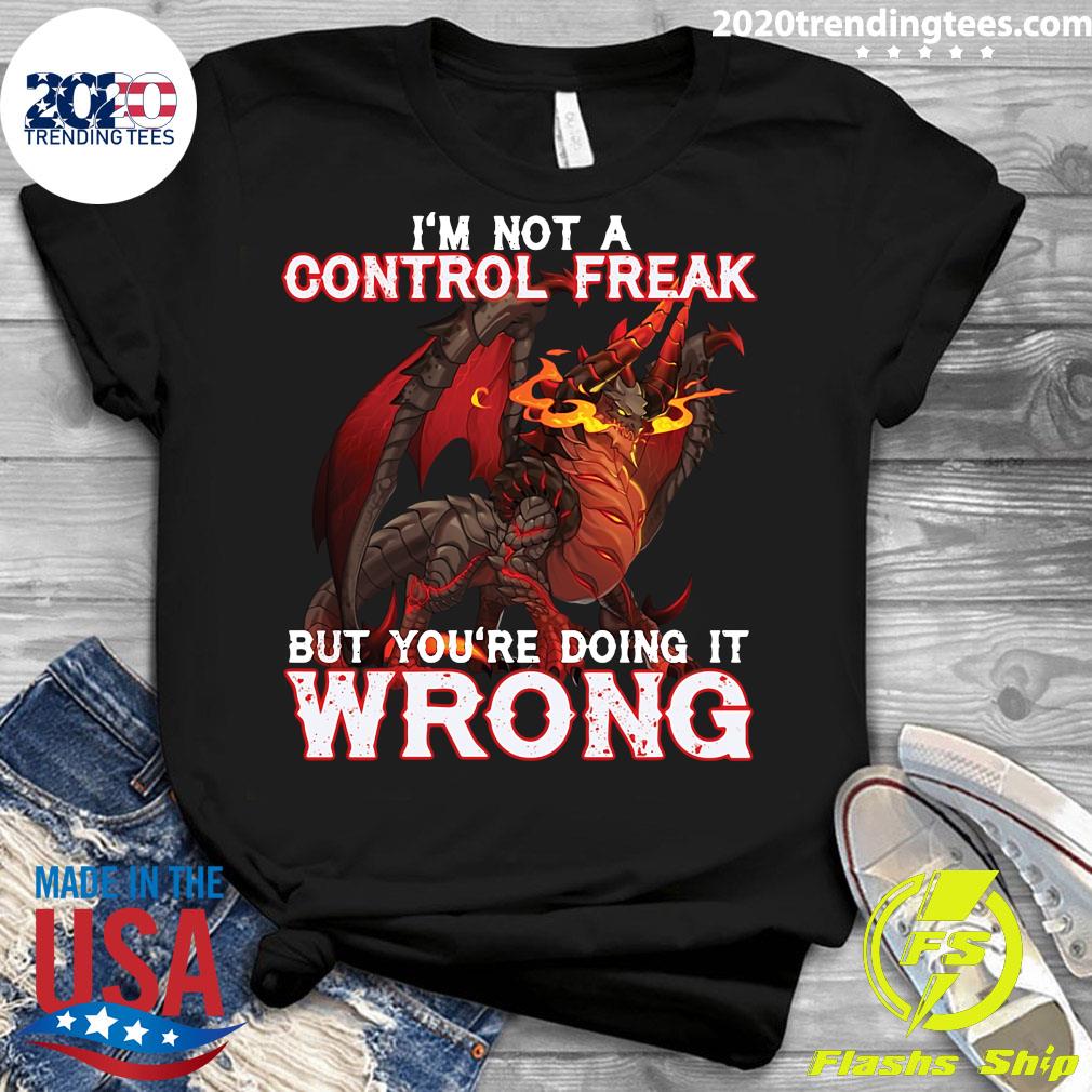 I'm Not A Control Freak But You're Doing It Wrong - Adult & Kids T-Shirts, Sweatshirts & Hoodies apparel design preview 3