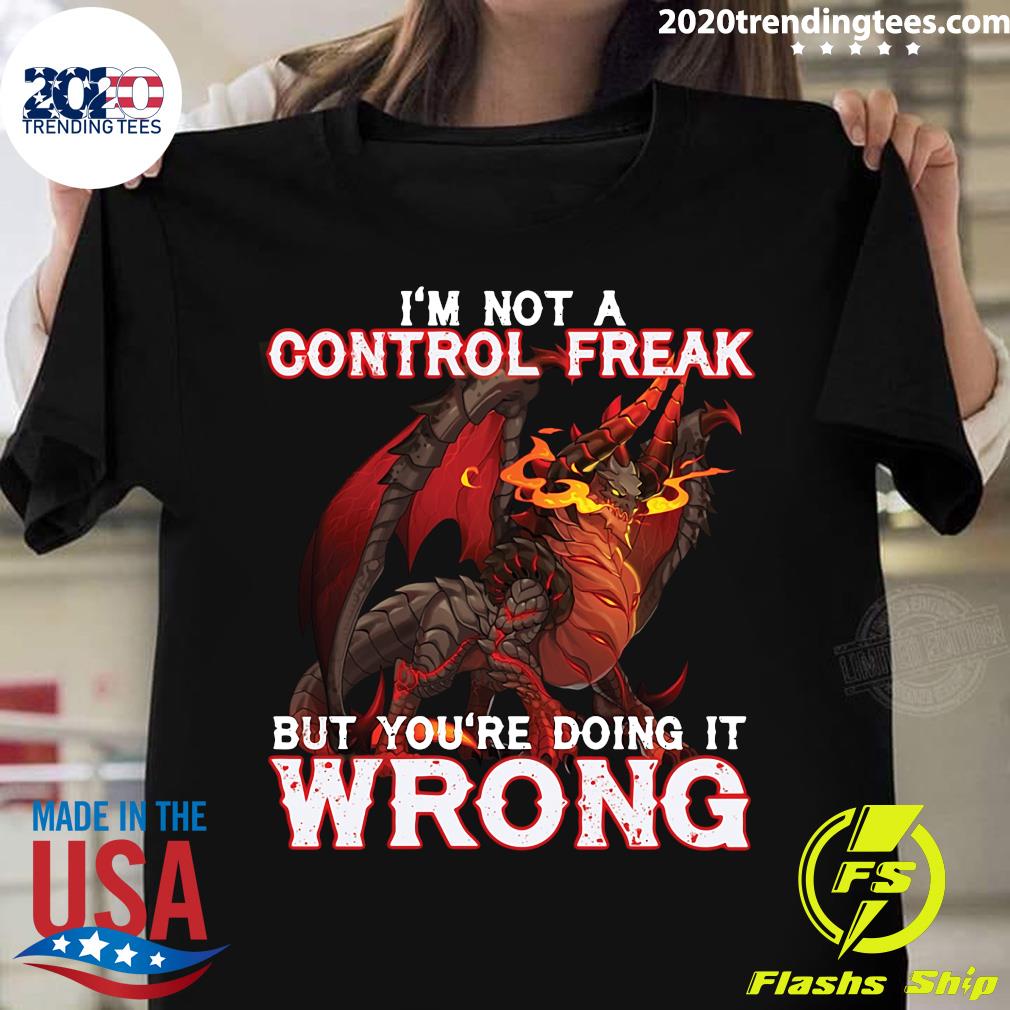 I'm Not A Control Freak But You're Doing It Wrong - Adult & Kids T-Shirts, Sweatshirts & Hoodies apparel design preview 1
