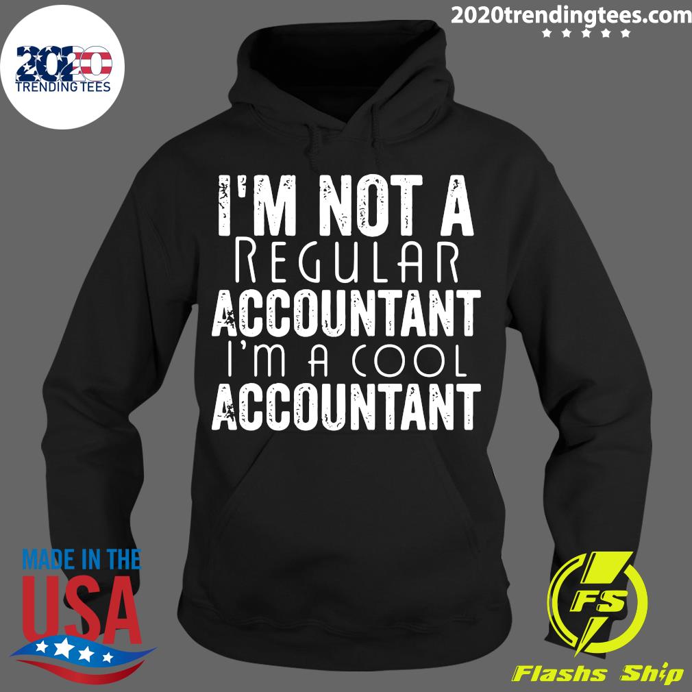 I'm Not A Regular Accountant Cool - Adult & Kids T-Shirts, Sweatshirts & Hoodies apparel design preview 2