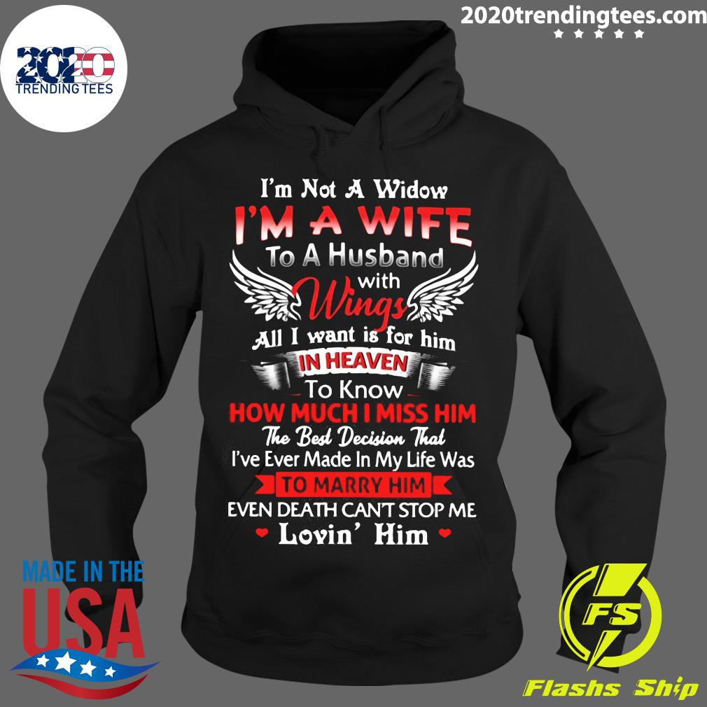 I_m Not A Widow Wife To Husband With Wings All I Want - Adult & Kids T-Shirts, Sweatshirts & Hoodies apparel design preview 2