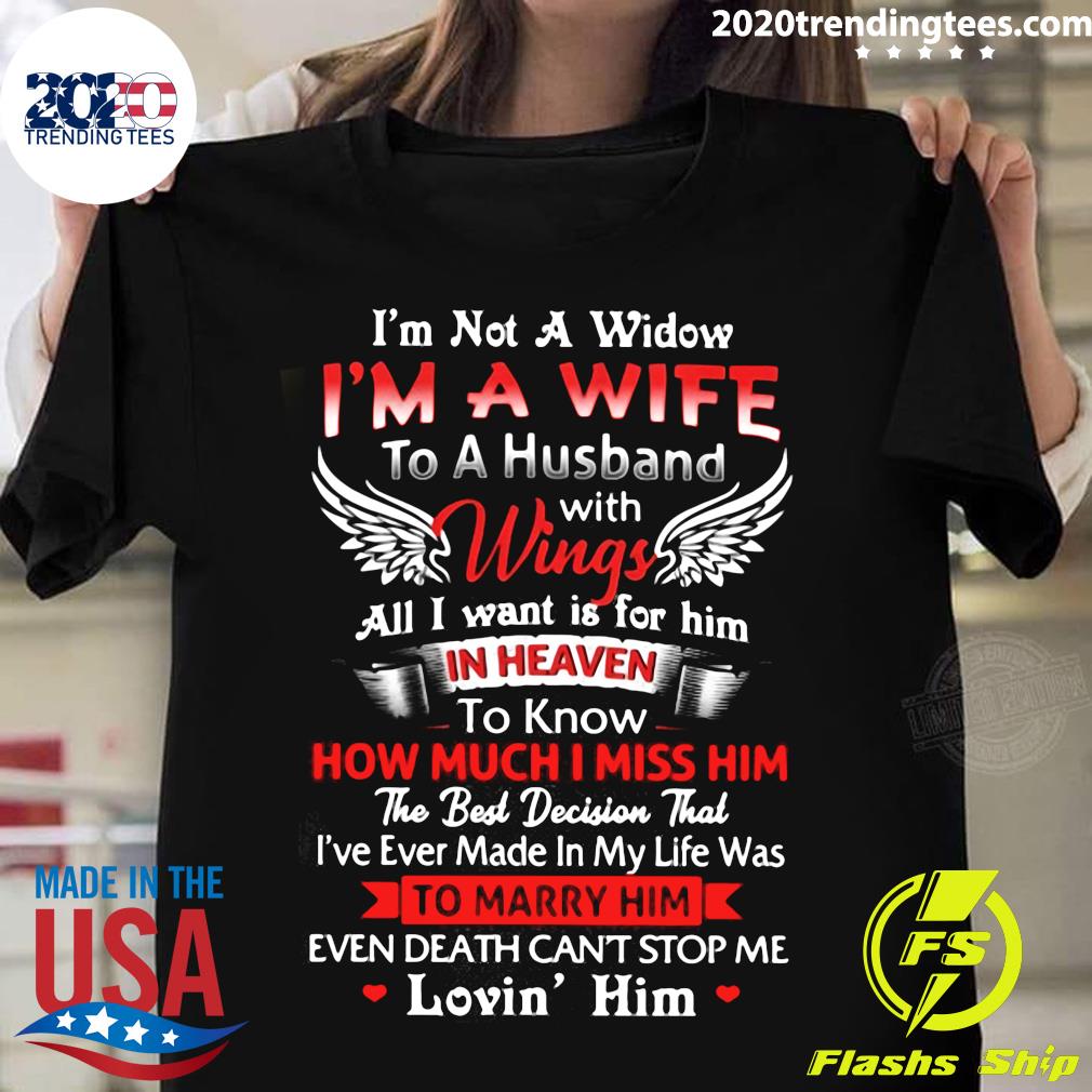 I_m Not A Widow Wife To Husband With Wings All I Want - Adult & Kids T-Shirts, Sweatshirts & Hoodies apparel design preview 1