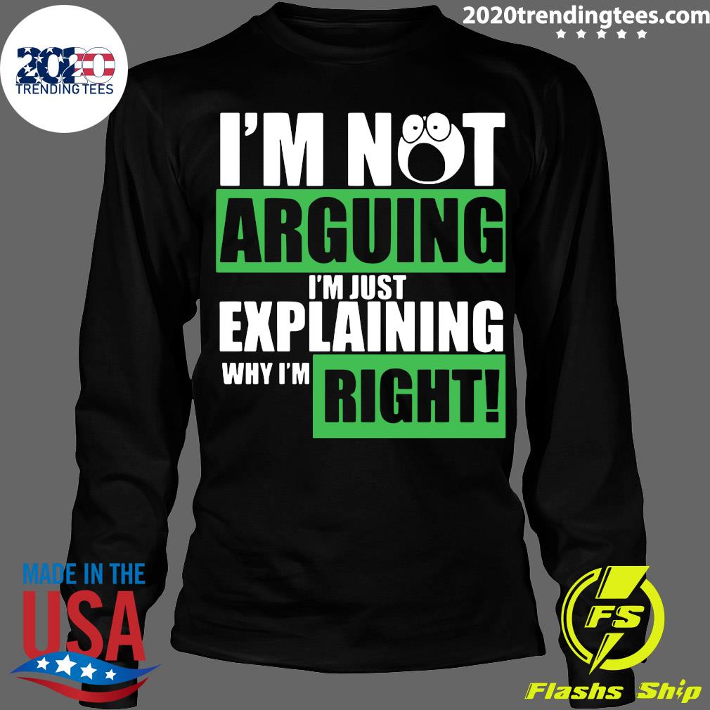 I'm Not Arguing Just Explaining Why Right - Adult & Kids T-Shirts, Sweatshirts & Hoodies apparel design preview 4