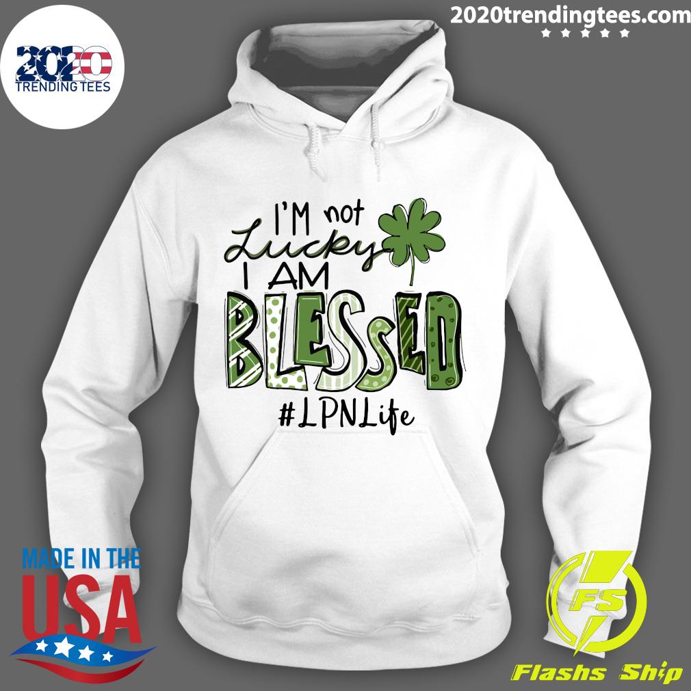 I'm Not Lucky I Am Blessed LPN Life St Patrick's Day - Adult & Kids T-Shirts, Sweatshirts & Hoodies apparel design preview 2