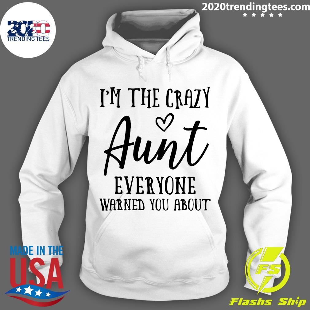 I'm The Crazy Aunt Everyone Warned You About - Adult & Kids T-Shirts, Sweatshirts & Hoodies apparel design preview 2
