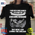 I Never Dreamed I'd End Up Marrying A Perfect Awesome - Adult & Kids T-Shirts, Sweatshirts & Hoodies apparel design preview 1