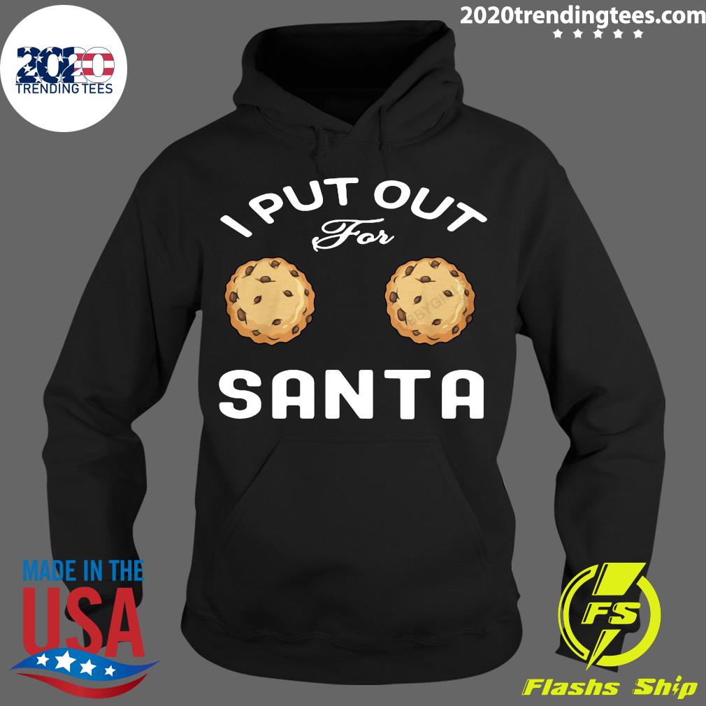 I Put Out Santa - Adult & Kids T-Shirts, Sweatshirts & Hoodies apparel design preview 2