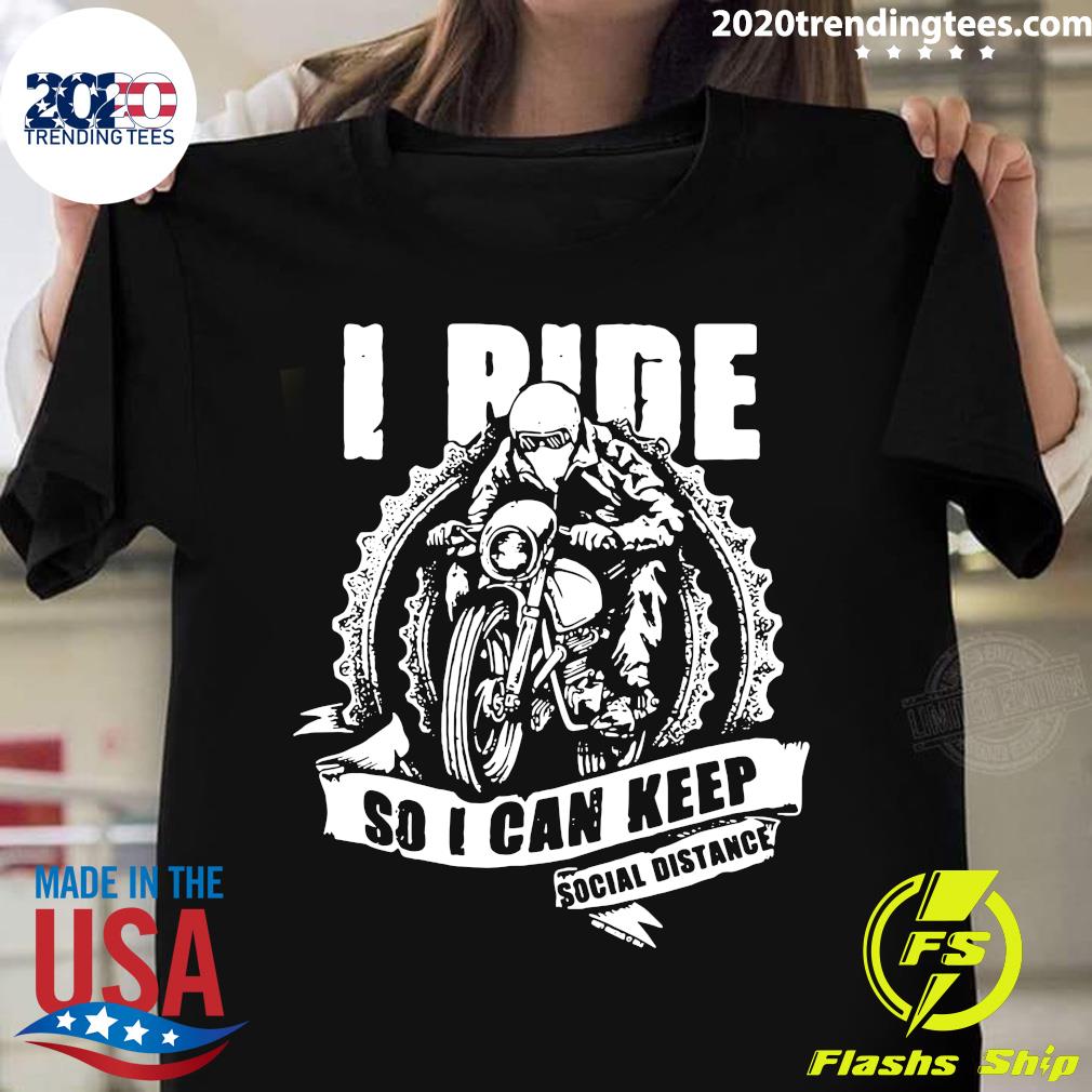 I Ride So Can Keep Social Distance - Adult & Kids T-Shirts, Sweatshirts & Hoodies apparel design preview 1
