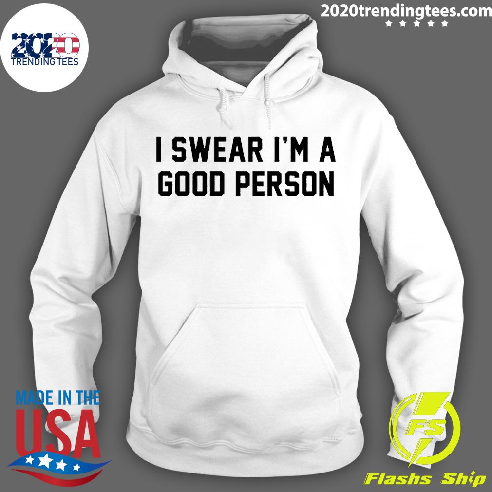 I Swear I'm A Good Person - Adult & Kids T-Shirts, Sweatshirts & Hoodies apparel design preview 2