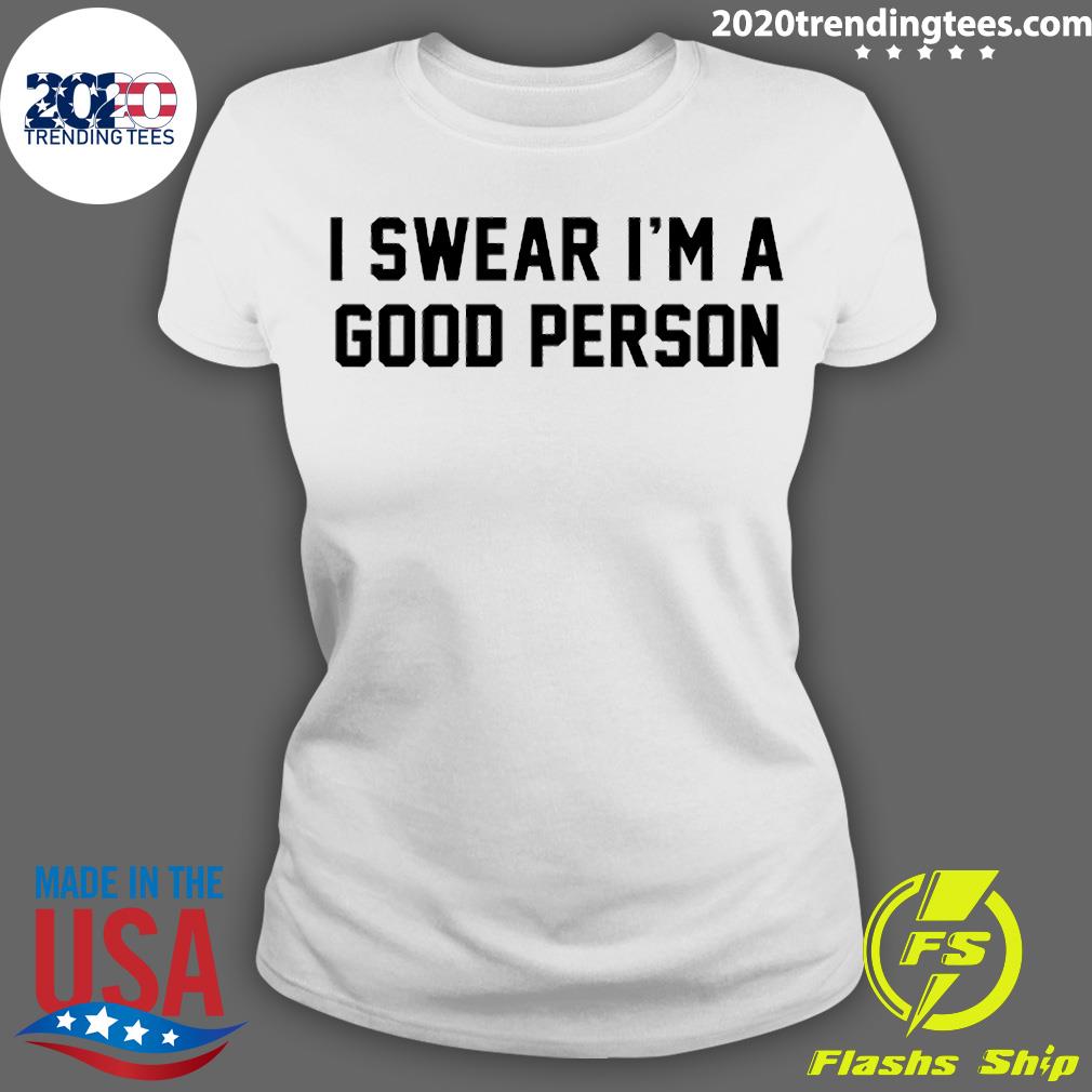 I Swear I'm A Good Person - Adult & Kids T-Shirts, Sweatshirts & Hoodies apparel design preview 3