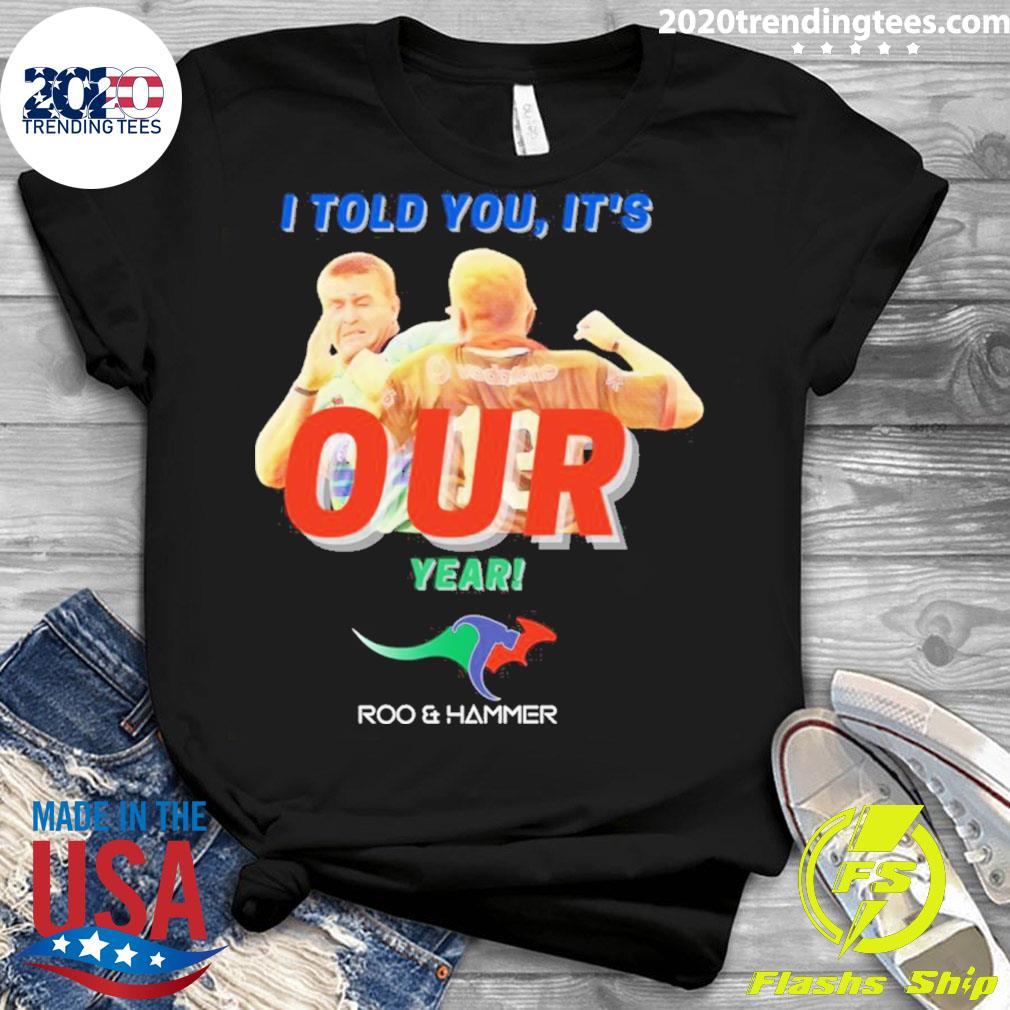 I Told You It's Our Year Rugby - Adult & Kids T-Shirts, Sweatshirts & Hoodies apparel design preview 3