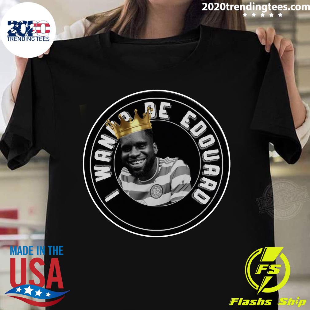 I Want De Edouard - Adult & Kids T-Shirts, Sweatshirts & Hoodies apparel design preview 1