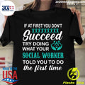 If At First You Don't Succeed Try Doing What Your - Adult & Kids T-Shirts, Sweatshirts & Hoodies apparel design preview 1