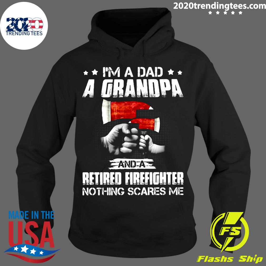 I'm A Dad Grandpa And Retired Firefighter Nothing - Adult & Kids T-Shirts, Sweatshirts & Hoodies apparel design preview 2