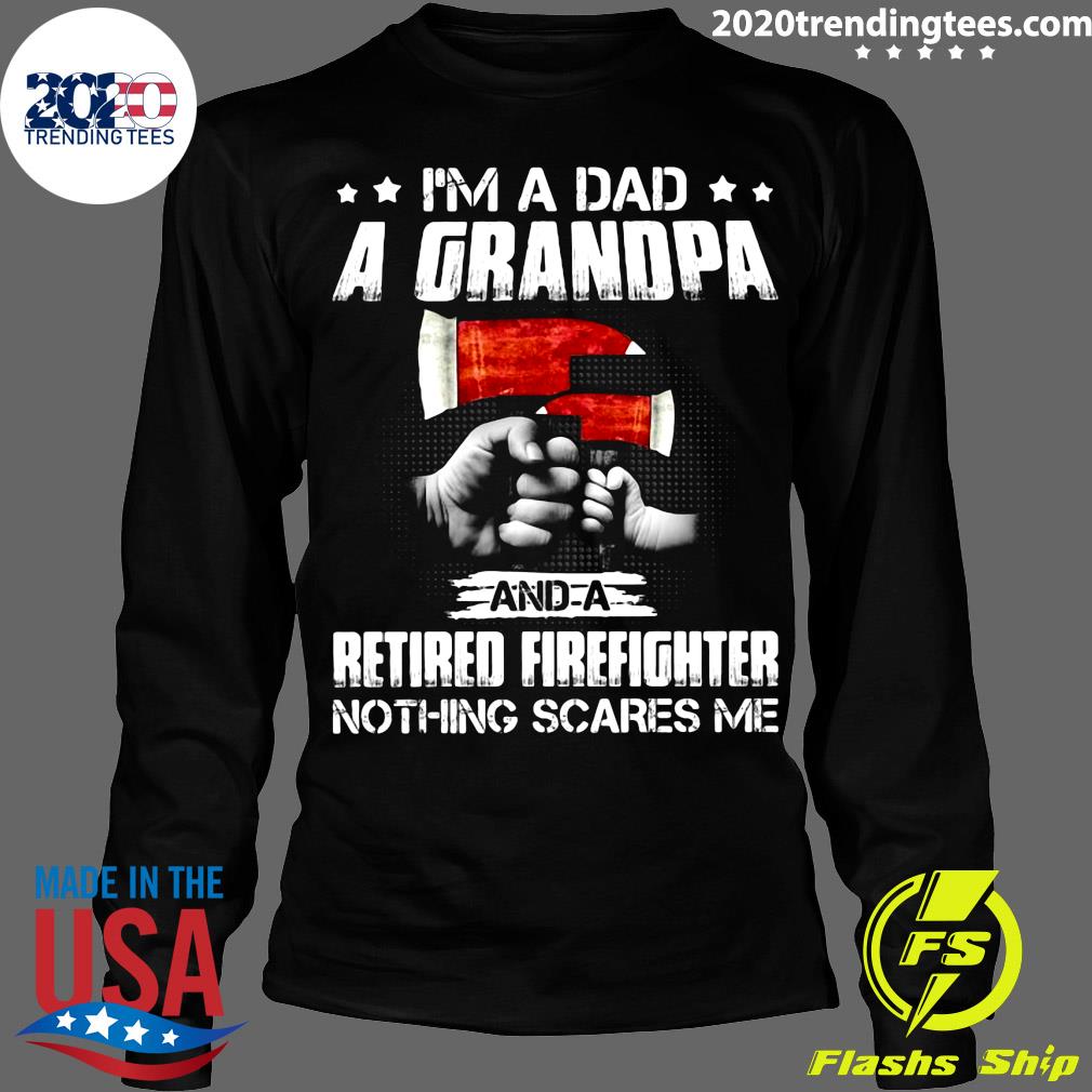 I'm A Dad Grandpa And Retired Firefighter Nothing - Adult & Kids T-Shirts, Sweatshirts & Hoodies apparel design preview 4