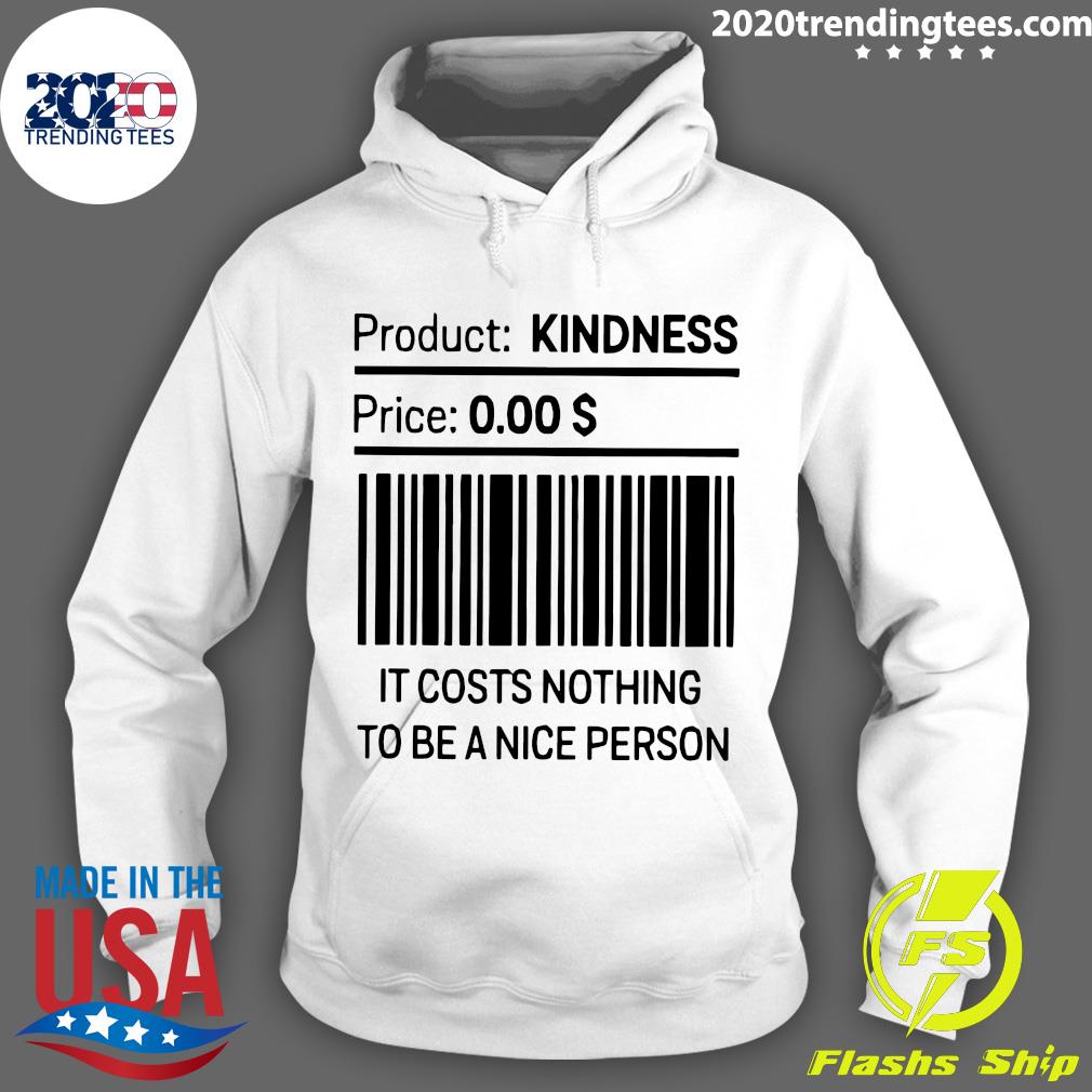 It Costs Nothing To Be A Nice Person - Adult & Kids T-Shirts, Sweatshirts & Hoodies apparel design preview 2