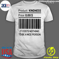 It Costs Nothing To Be A Nice Person - Adult & Kids T-Shirts, Sweatshirts & Hoodies apparel design preview 1