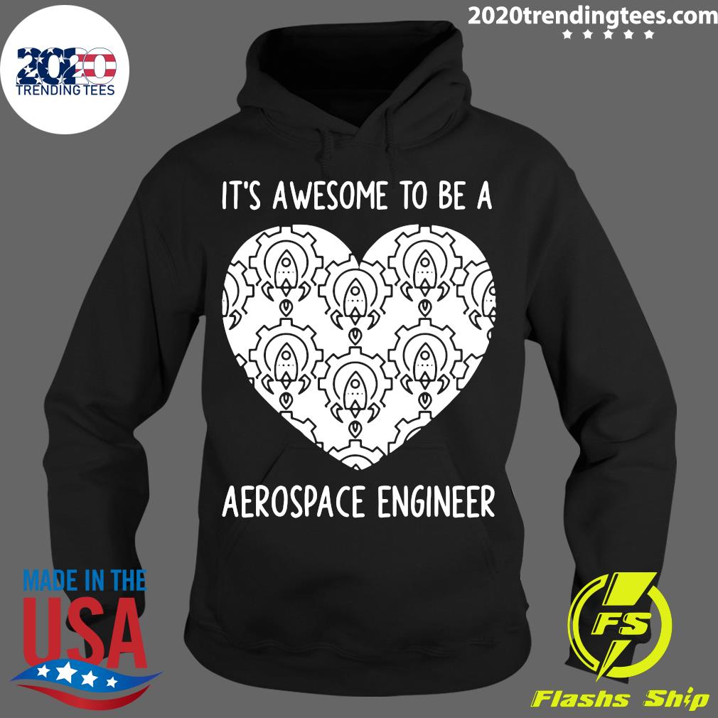 It_s Awesome To Be A Aerospace Engineer - Adult & Kids T-Shirts, Sweatshirts & Hoodies apparel design preview 2