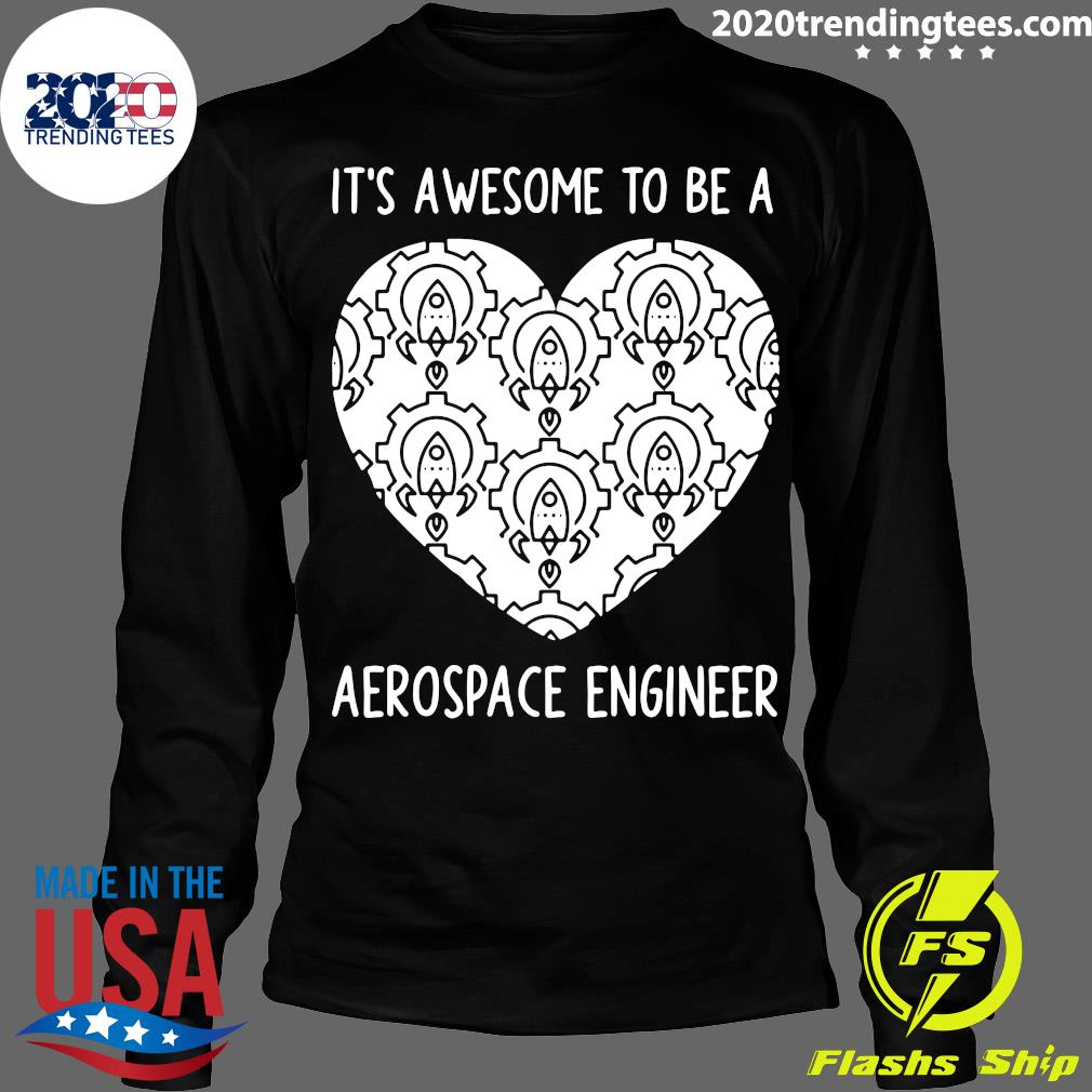 It_s Awesome To Be A Aerospace Engineer - Adult & Kids T-Shirts, Sweatshirts & Hoodies apparel design preview 4