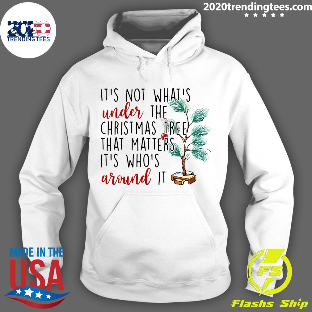 It's Not What's Under The Christmas Tree That Matters - Adult & Kids T-Shirts, Sweatshirts & Hoodies apparel design preview 2