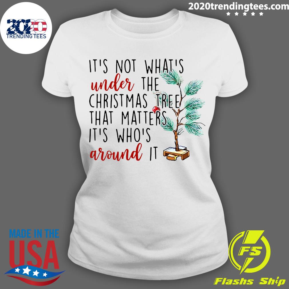 It's Not What's Under The Christmas Tree That Matters - Adult & Kids T-Shirts, Sweatshirts & Hoodies apparel design preview 3