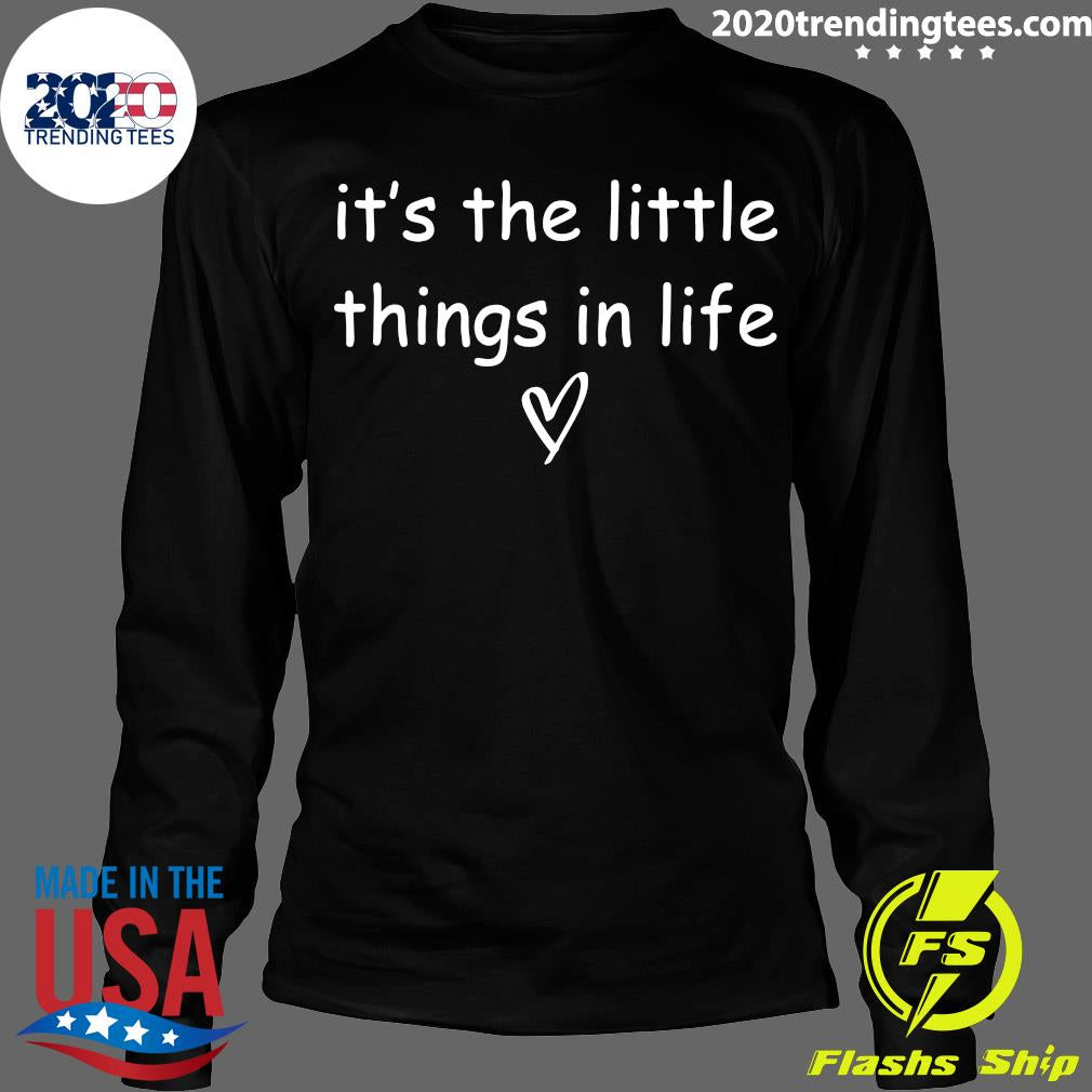 It's The Little Things - Adult & Kids T-Shirts, Sweatshirts & Hoodies apparel design preview 4