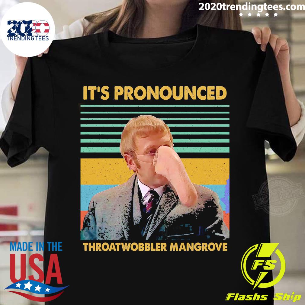 It's Pronounced Throatwobbler Mangrove Vintage - Adult & Kids T-Shirts, Sweatshirts & Hoodies apparel design preview 1