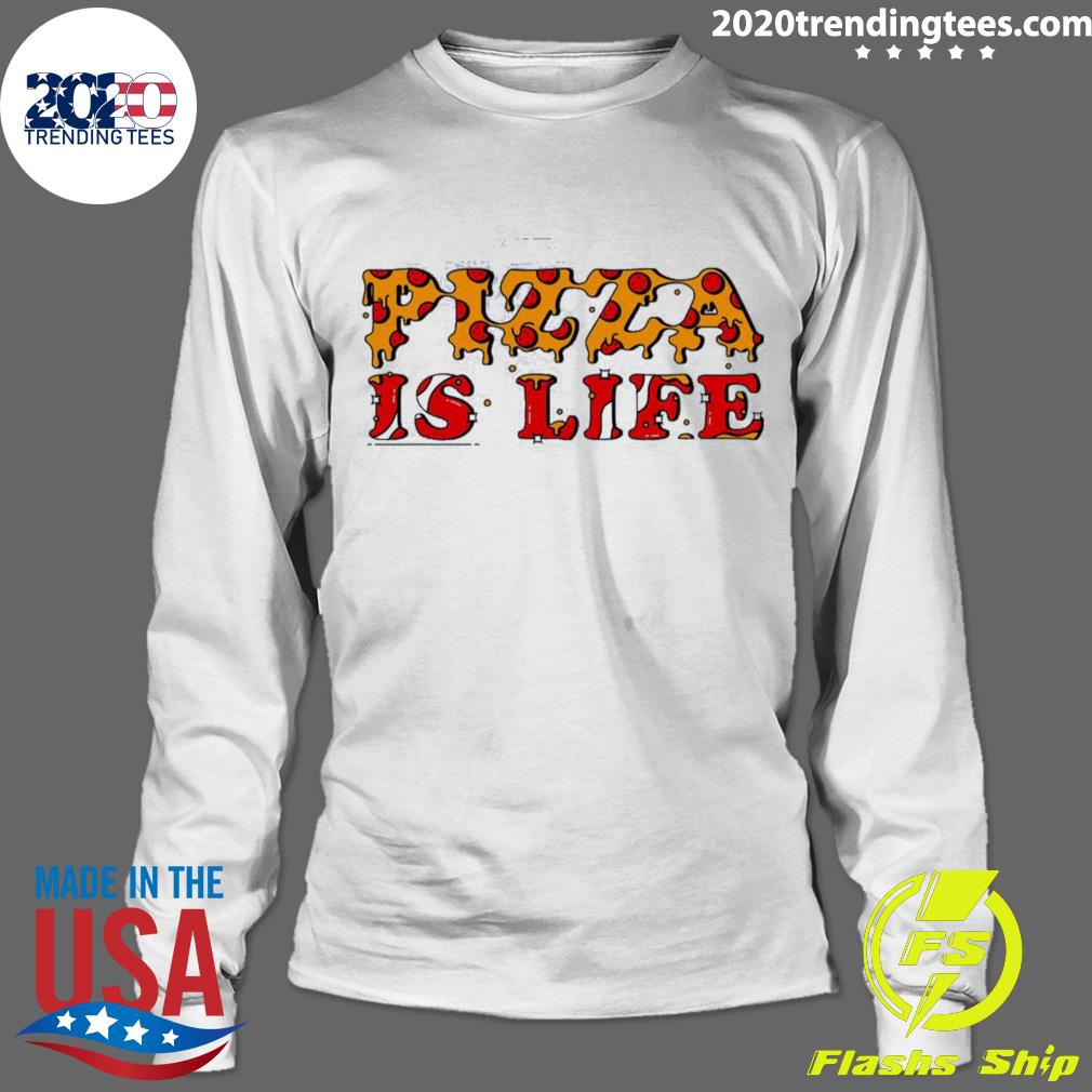 It's True Thou Right Pizza Is Life - Adult & Kids T-Shirts, Sweatshirts & Hoodies apparel design preview 4