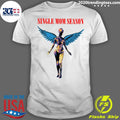 Jesse James West Single Mom Season - Adult & Kids T-Shirts, Sweatshirts & Hoodies apparel design preview 1