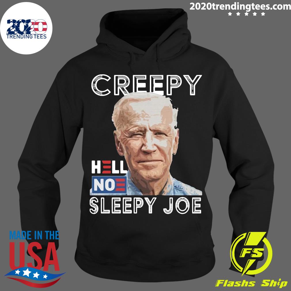 Joe Biden Creepy Hell No Sleepy - Adult & Kids T-Shirts, Sweatshirts & Hoodies apparel design preview 2