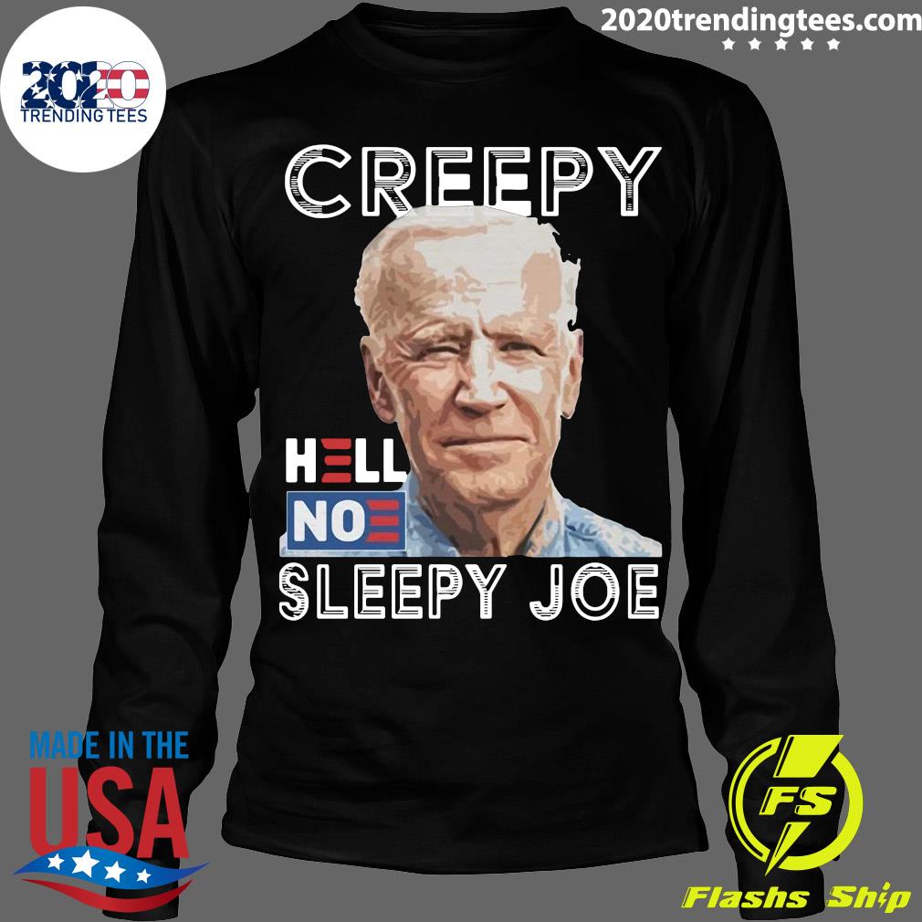 Joe Biden Creepy Hell No Sleepy - Adult & Kids T-Shirts, Sweatshirts & Hoodies apparel design preview 4