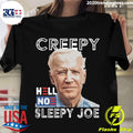 Joe Biden Creepy Hell No Sleepy - Adult & Kids T-Shirts, Sweatshirts & Hoodies apparel design preview 1