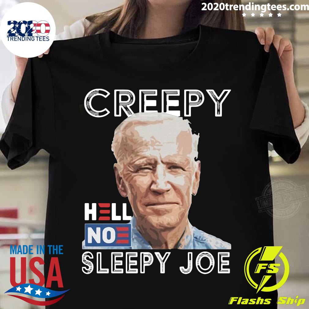 Joe Biden Creepy Hell No Sleepy - Adult & Kids T-Shirts, Sweatshirts & Hoodies apparel design preview 1