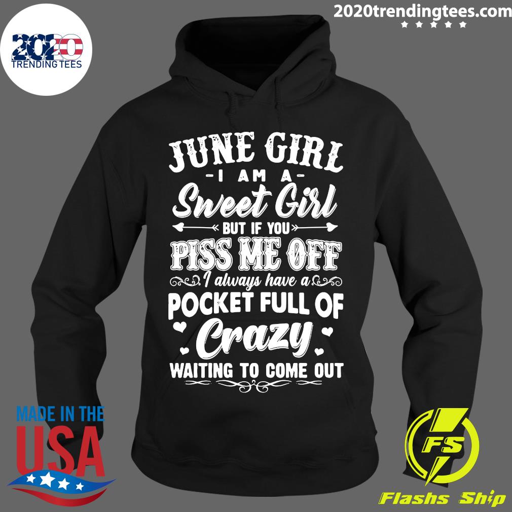 June Girl I Am A Sweet But If You Piss Me Off Pocket - Adult & Kids T-Shirts, Sweatshirts & Hoodies apparel design preview 2