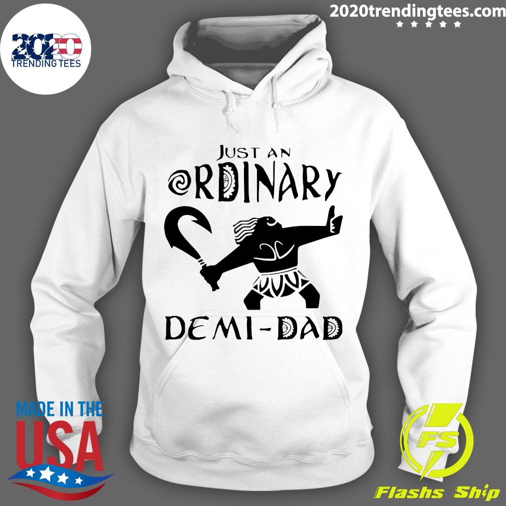 Just An Ordinary Demi Dad - Adult & Kids T-Shirts, Sweatshirts & Hoodies apparel design preview 2
