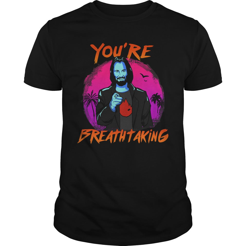 Keanu Reeves You're Breathtaking - Adult & Kids T-Shirts, Sweatshirts & Hoodies apparel design preview 1