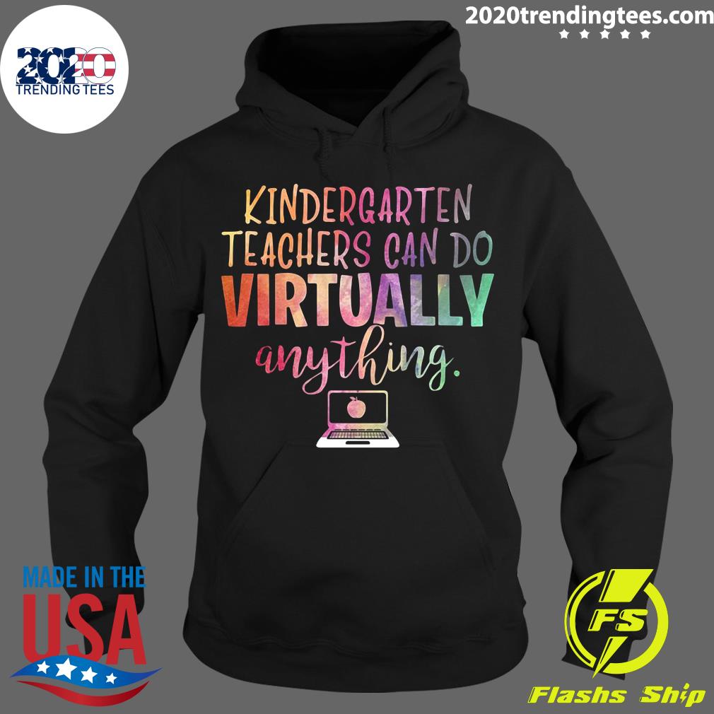 Kindergarten Teachers Can Do Virtually Anything - Adult & Kids T-Shirts, Sweatshirts & Hoodies apparel design preview 2