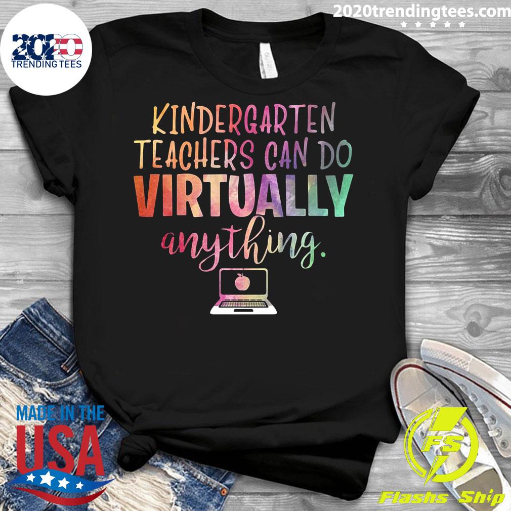 Kindergarten Teachers Can Do Virtually Anything - Adult & Kids T-Shirts, Sweatshirts & Hoodies apparel design preview 3